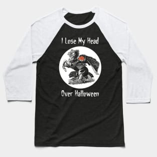 Halloween Headless Horseman Baseball T-Shirt